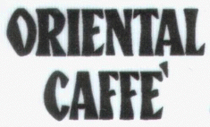 ORIENTAL CAFFE'